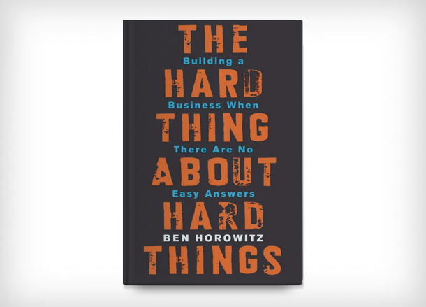 ͼƬ6-The hard thing about hard things Building a business when there are no easy answers, by Ben Horowitz