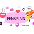 ŮȨվFemsplainŮڵ⹥